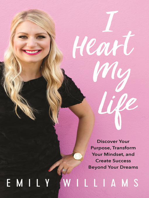 Title details for I Heart My Life by Emily Williams - Wait list